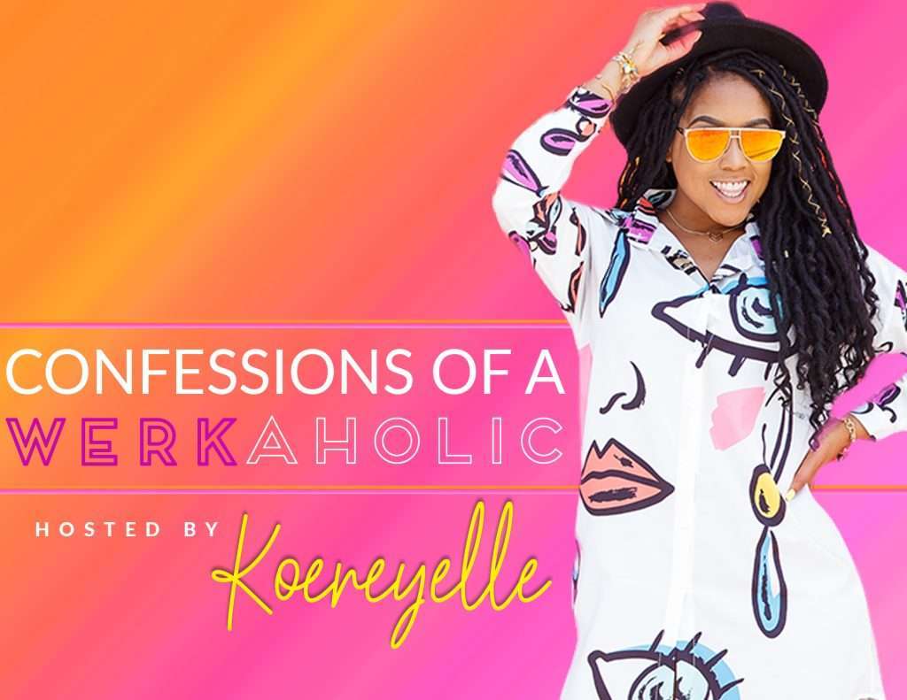 Confessions of a Werkaholic Podcast