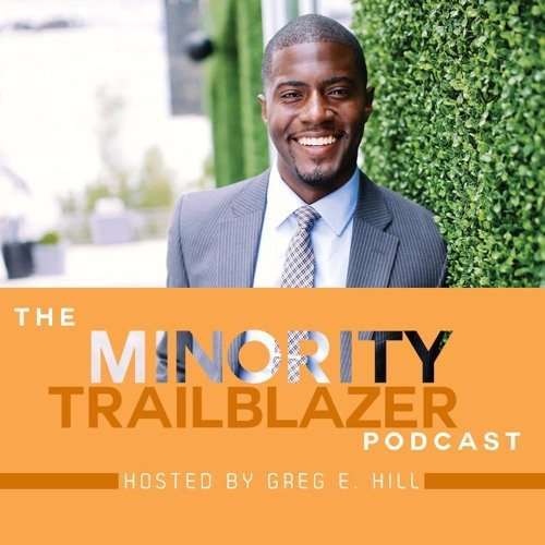 The Minority Trailblazer Podcast
