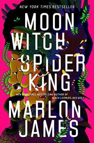 Moon With Spider King Marlon James
