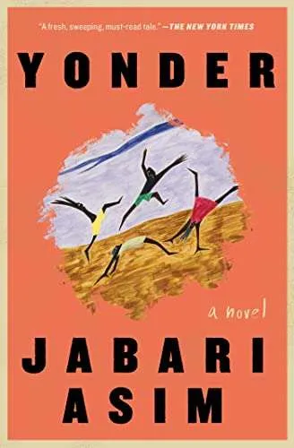 Yonder: A Novel by Jabari Asim