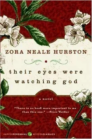 Zora Neale Hurston -Their Eyes Were Watching God Their Eyes Were Watching God